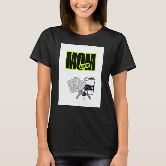 Grappige Moeder Leven T-Shirt (Voorkant)