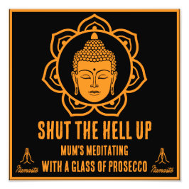 Grappige Moeder Meditatie Prosecco tekenen Foto Afdruk