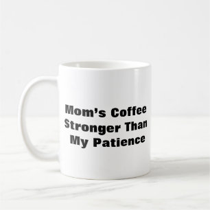 Grappige moeder Mok - "Mom's Coffee: