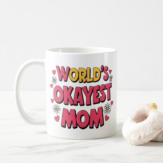 Grappige moeder Mok - World's Okayest Mom Coffee C (Met donut)