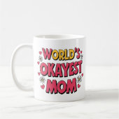 Grappige moeder Mok - World's Okayest Mom Coffee C (Links)