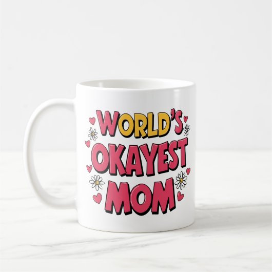 Grappige moeder Mok - World's Okayest Mom Coffee C (Links)