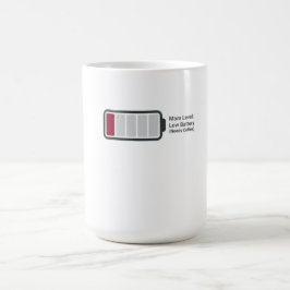 Grappige "Moeder Niveau: Lage Batterij" Koffiemok