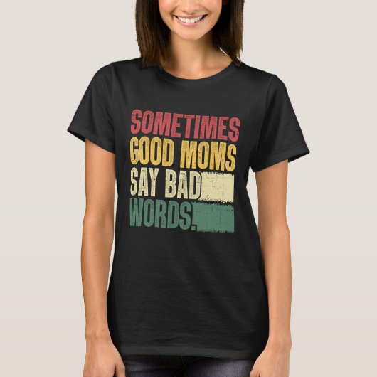 Grappige Moeder T-shirts Sarcastische Moederdag T- (Voorkant)
