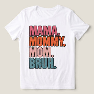 Grappige Moeder Typography MAMA MOMMY MOM BRUH T-S Tri-Blend Shirt