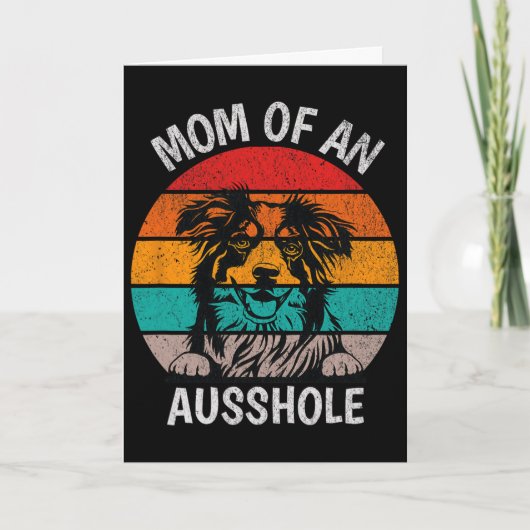 Grappige moeder van een Ausshole Australian Shephe Kaart (Voorkant)