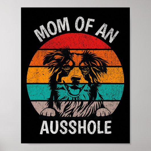 Grappige moeder van een Ausshole Australische herd Poster (Voorkant)