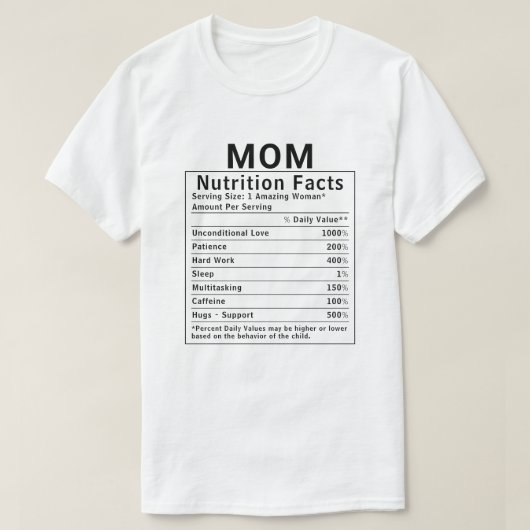 Grappige Moeder Voedingsfeiten Moederdag Geschenk T-shirt (Design voorkant)