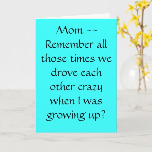 Grappige Moederdag kaart (Gele Bloem)