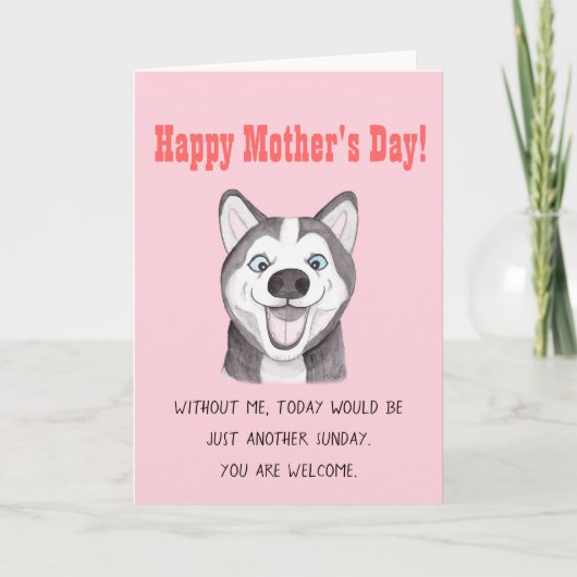 Grappige Moederdag Kaart Grappige Husky Dog Kaart (Voorkant)