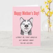 Grappige Moederdag Kaart Grappige Husky Dog Kaart (Gele Bloem)