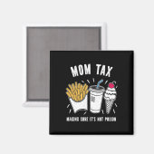 Grappige Moederdag mam belasting zorgen dat het ni Magneet (Voorkant / Achterkant)