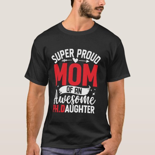 Grappige Moederdag Mama PhD Doctor Quote T-shirt (Voorkant)