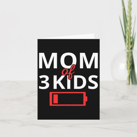 Grappige Moederdag Moe Moeder Van 3 Kinderen Lage Kaart (Voorkant)