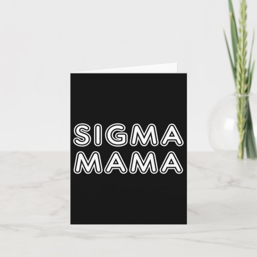 Grappige Moederdag Sigma Mama Kaart (Voorkant)