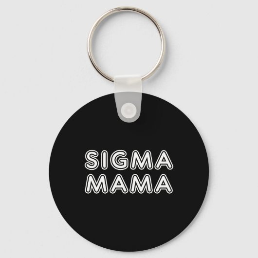 Grappige Moederdag Sigma Mama Sleutelhanger (Voorkant)