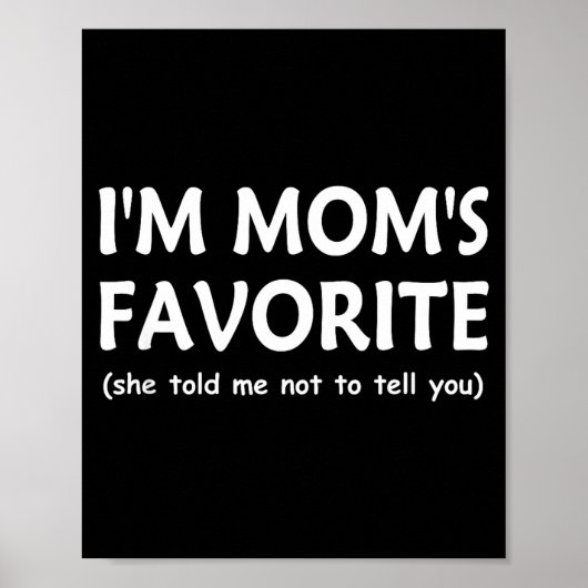 Grappige Moeders Favoriete Kind Zoon Dochter Ik be Poster (Voorkant)