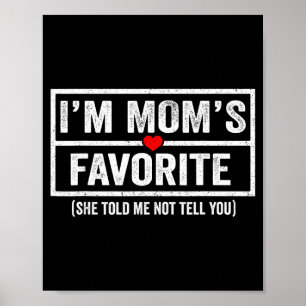 Grappige moeders favoriete kind zoon dochter ik be poster