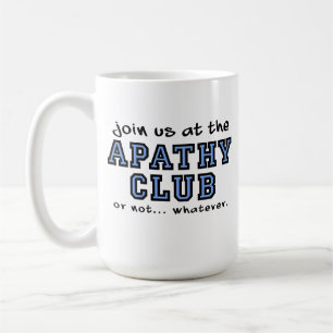 Grappige mok Apathie Club