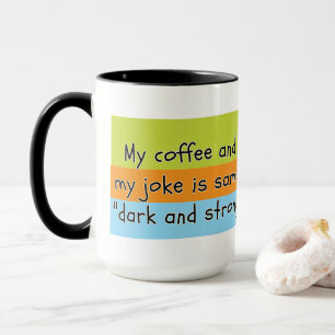 Grappige mok perfect cadeau voor koffie- en humorl