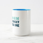 Grappige Mok Vergeet me niet te wassen (Center)