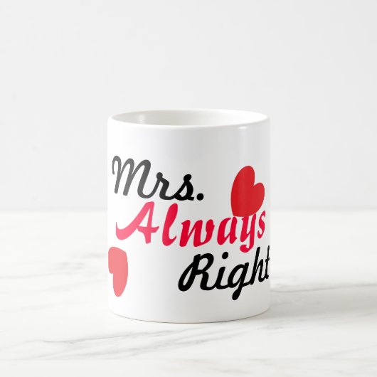 Grappige mok voor haar - Mrs Always Right (Center)