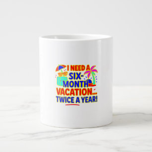 Grappige mok: zes maanden vakantie, twee keer per grote koffiekop