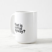 Grappige mokken schattige quotes "Wat is normaal" (Voorkant links)