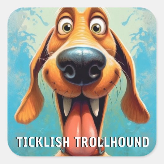 Grappige Monster Hond: Ticklish Trollhound Vierkante Sticker (Voorkant)