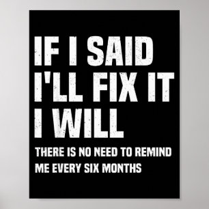Grappige monteur Als ik zeg dat ik het zal reparer Poster