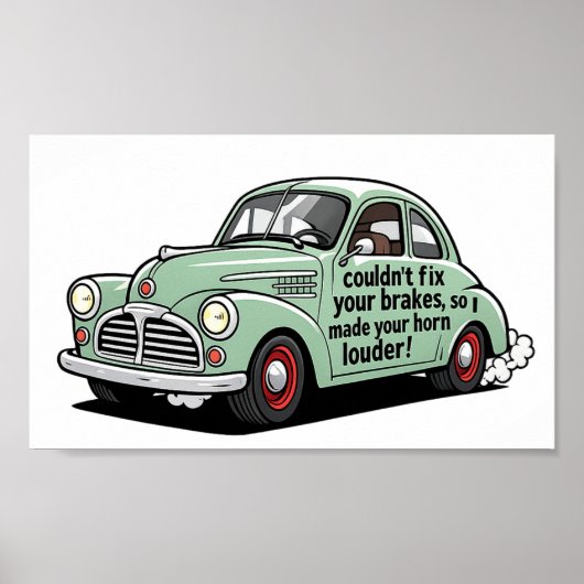 Grappige monteur auto kon remmen niet repareren cl poster (Voorkant)