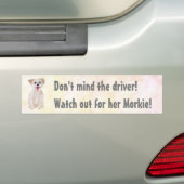 Grappige Morkie - Pas Op Bumpersticker (Op auto)