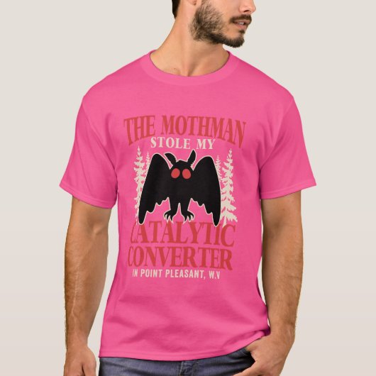 Grappige Mothman stal mijn katalysator Mothman T-shirt (Voorkant)
