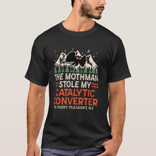Grappige Mothman Stole Mijn Katalysator Mothman T-shirt (Voorkant)