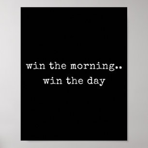 Grappige Motivatie zege in de ochtend Poster