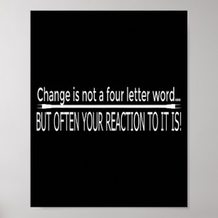 Grappige Motivational Spreuk Verandering Is Geen V Poster