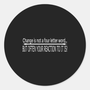 Grappige Motivational Zegswijze Verandering Is Gee Ronde Sticker
