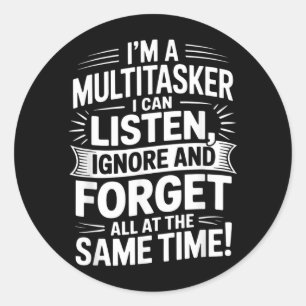 Grappige Multitasker Citaat Humoristische Sarcasti Ronde Sticker