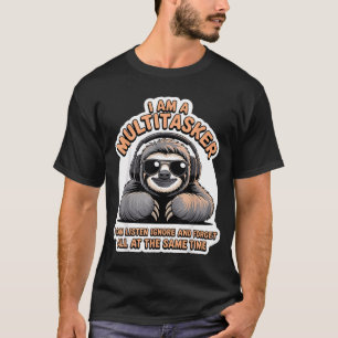 Grappige Multitasker Citaat Sarcastische Humor Gra T-shirt