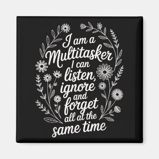 Grappige Multitasker Humor Quote Sarcastisch Grafi Magneet (Voorkant)