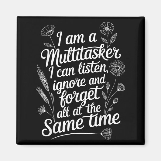 Grappige Multitasker Humor Quote Sarcastisch Grafi Magneet (Voorkant)