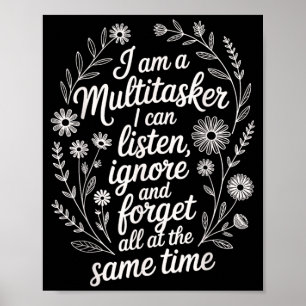 Grappige Multitasker Humor Quote Sarcastisch Grafi Poster