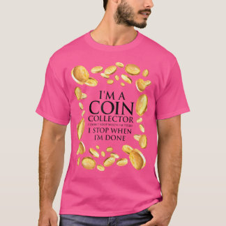Grappige Muntenverzamelaar Hobby Humor Grap Gag T-shirt