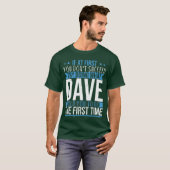 Grappige Naam Dave vriend T-shirt (Voorkant volledig)