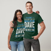 Grappige Naam Dave vriend T-shirt (Unisex)