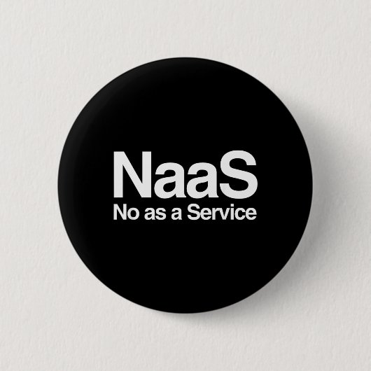 Grappige Naas As A Service Meme Computer Nerd Sati Ronde Button 5,7 Cm (Voorkant)