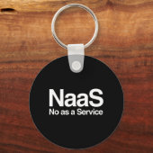 Grappige Naas As A Service Meme Computer Nerd Sati Sleutelhanger (Voorkant)