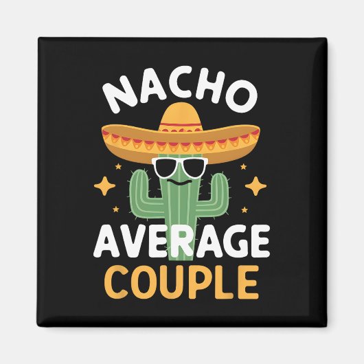 Grappige Nacho Gemiddeld Koppel Cinco De Mayo Mexi Magneet (Voorkant)