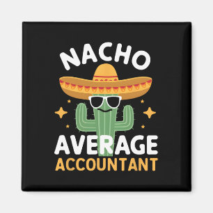 Grappige Nacho Gemiddelde Accountant Cinco de Mayo Magneet