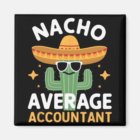 Grappige Nacho Gemiddelde Accountant Cinco De Mayo Magneet (Voorkant)